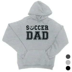 Soccer Dad Unisex Fleece Hoodie Fearless Supportive Cool Dad Gift